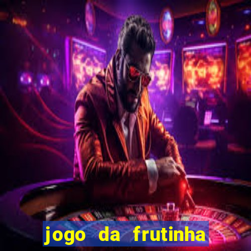 jogo da frutinha que paga no pix